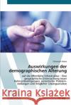 Auswirkungen der demographischen Alterung Adam, Christoph 9783639430196 AV Akademikerverlag