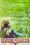 Authenticity, Passion, and Advocacy Thomas E. Malewitz Thomas De 9781532682223 Wipf & Stock Publishers