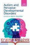 Autism and Pervasive Developmental Disorders Fred Volkmar 9781108410595 Cambridge University Press