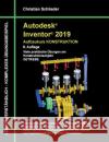 Autodesk Inventor 2019 - Aufbaukurs Konstruktion: Viele praktische Übungen am Konstruktionsobjekt Getriebe Schlieder, Christian 9783752859683 Books on Demand