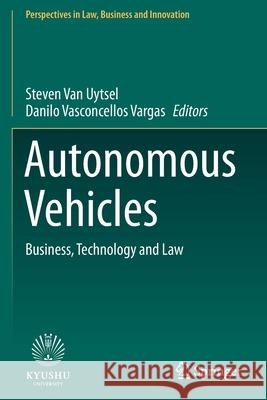 Autonomous Vehicles: Business, Technology and Law Steven Va Danilo Vasconcello 9789811592577 Springer - książka