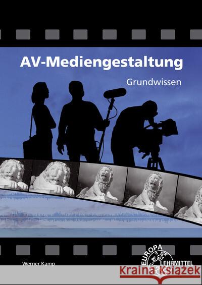 AV-Mediengestaltung Grundwissen Kamp, Werner 9783758531460 Europa-Lehrmittel - książka