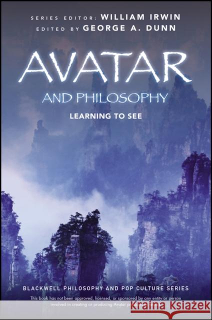 Avatar and Philosophy Dunn, George A. 9780470940310 John Wiley & Sons - książka