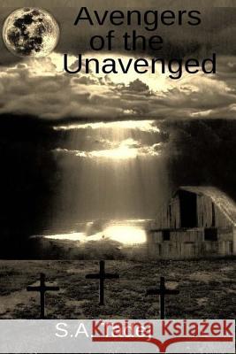 Avengers of the Unavenged S. a. Tadej 9781503170230 Createspace - książka