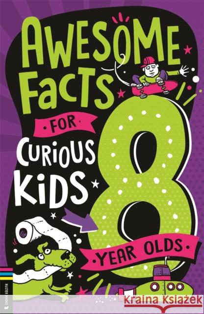 Awesome Facts for Curious Kids: 8 Year Olds Steve Martin 9781780559278 Michael O'Mara Books Ltd - książka