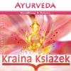 Ayurveda - Herzöffnung & Balance, 1 Audio-CD : Lichtvolle Klänge für Massage und Meditation Sayama 9783954472994 AMRA Verlag