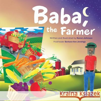 Baba, the Farmer Karen Johnson 9781504930673 Authorhouse - książka