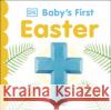 Baby's First Easter DK 9780241459003 Dorling Kindersley Ltd