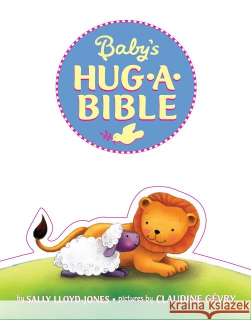 Baby's Hug-A-Bible: A Christmas Holiday Book for Kids Lloyd-Jones, Sally 9780061566219 HarperFestival - książka