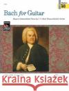 Bach for Guitar -- Masters in Tab Howard Wallach 9780739020180 Alfred Publishing Company
