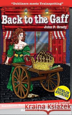 Back to the Gaff John P. Brady 9780992932312 Roadside Fiction - książka