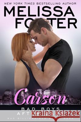 Bad Boys After Dark: Carson Melissa Foster 9781941480687 Everafter Romance - książka