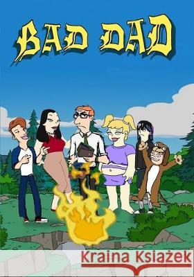 Bad Dad Comics: Living the dream Michael Castleman 9781694863003 Independently Published - książka