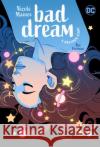 Bad Dream: A Dreamer Story Rye Hickman 9781779510457 DC Comics