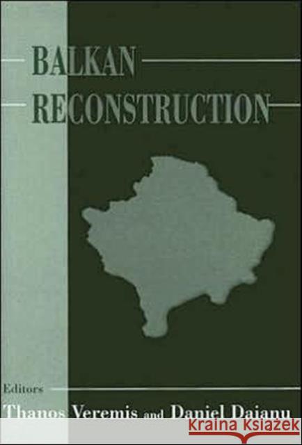 Balkan Reconstruction Thanos Veremis Daniel Daianu 9780714651484 Frank Cass Publishers - książka
