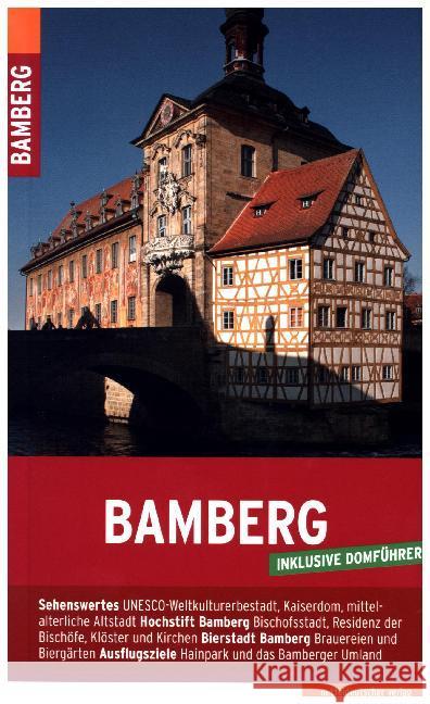 Bamberg : Stadtführer inklusive Domführer. Sehenswertes, Hochstift Bamberg, Bierstadt Bamberg, Ausflugsziele Gallas, Klaus 9783954623303 Mitteldeutscher Verlag - książka