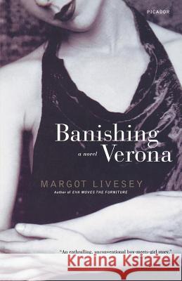 Banishing Verona Margot Livesey 9780312425203 Picador USA - książka