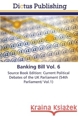 Banking Bill Vol. 6 Morris, Arthur 9783845467894 Dictus Publishing - książka