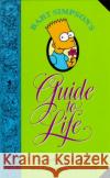 Bart Simpson's Guide to Life: A Wee Handbook for the Perplexed Matt Groening 9780060969752 Harper Perennial