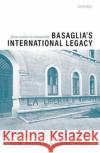 Basaglia's International Legacy: From Asylum to Community Tom Burns John Foot 9780198841012 Oxford University Press, USA
