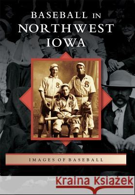 Baseball in Northwest Iowa Joan Wendl Thomas 9781467125147 Arcadia Publishing (SC) - książka