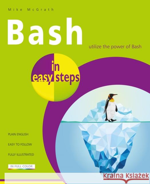 Bash in easy steps Mike McGrath 9781840788099 In Easy Steps - książka