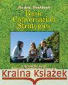 Basic Conversation Strategies: Learning the Art of Interactive Listening and Conversing David Kehe 9780866473101 Pro Lingua Learning