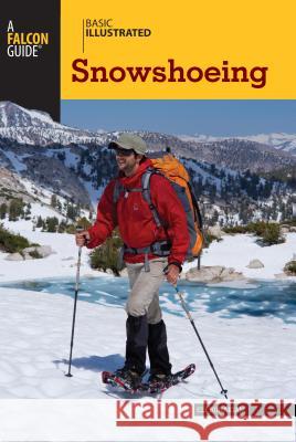 Basic Illustrated Snowshoeing Eli Burakian 9780762777655 FalconGuide - książka