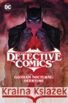 Batman: Detective Comics Vol. 1: Gotham Nocturne: Overture Rafael Albuquerque 9781779520944 DC Comics