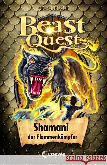 Beast Quest - Shamani, der Flammenkämpfer Blade, Adam 9783743204683 Loewe Verlag - książka