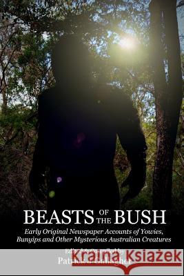 Beasts of the Bush Patrick J. Gallagher 9781983698934 Createspace Independent Publishing Platform - książka