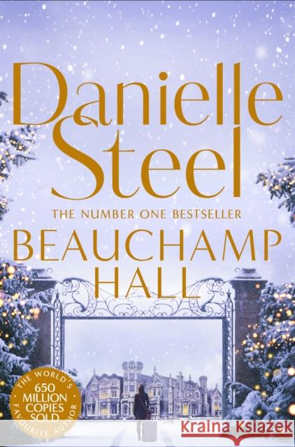 Beauchamp Hall: An Uplifting Tale Of Adventure And Following Dreams From The Billion Copy Bestseller Danielle Steel 9781509877690 Pan Macmillan - książka