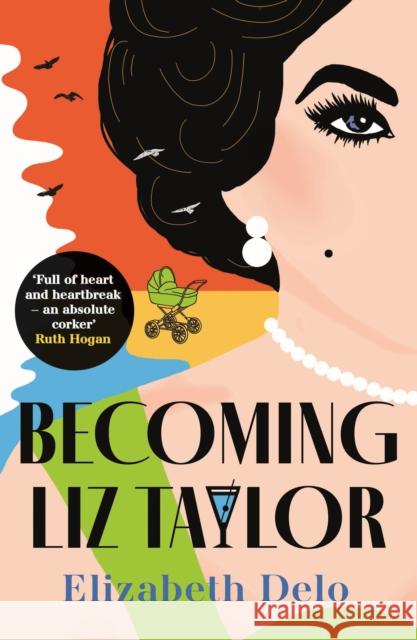 Becoming Liz Taylor Elizabeth Delo 9781838958084 Atlantic Books - książka