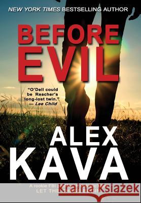 Before Evil Alex Kava 9780997389746 Prairie Wind Publishing - książka