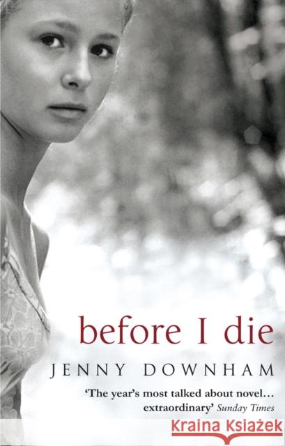 Before I Die Jenny Downham 9780552774628 Transworld Publishers Ltd - książka
