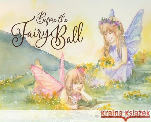 Before the Fairy Ball Elizabeth Hart Karen Gruber 9780645085006 Ad Hoc Lifestyle - książka