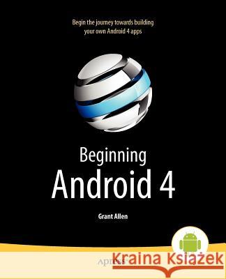 Beginning Android 4 Murphy, Mark|||Allen, Grant 9781430239840  - książka