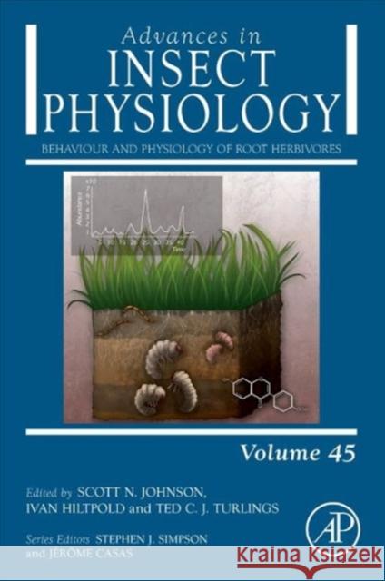 Behaviour and Physiology of Root Herbivores: Volume 45 Johnson, Scott 9780124171657 Elsevier Science - książka