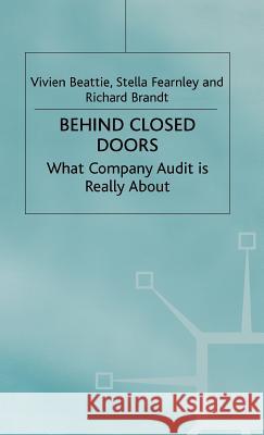 Behind Closed Doors: What Company Audit Is Really about Beattie, V. 9780333747841 Palgrave MacMillan - książka