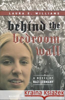 Behind the Bedroom Wall Laura E. Williams A. Nancy Goldstein 9781571316585 Milkweed Editions - książka