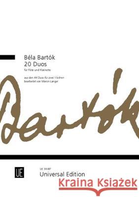 Bela Bartok 20 Duos: for flute and clarinet Bela Bartok, Marcin Langer 9783702476984 Universal Edition - książka