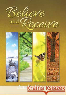 Believe and Receive Amelia Nazer 9781503503243 Xlibris Corporation - książka