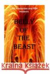 Belly Of The Beast Spilberg, Black 9781986975896 Createspace Independent Publishing Platform