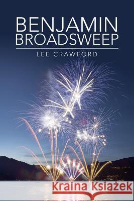 Benjamin Broadsweep Lee Crawford 9781497406100 Createspace - książka