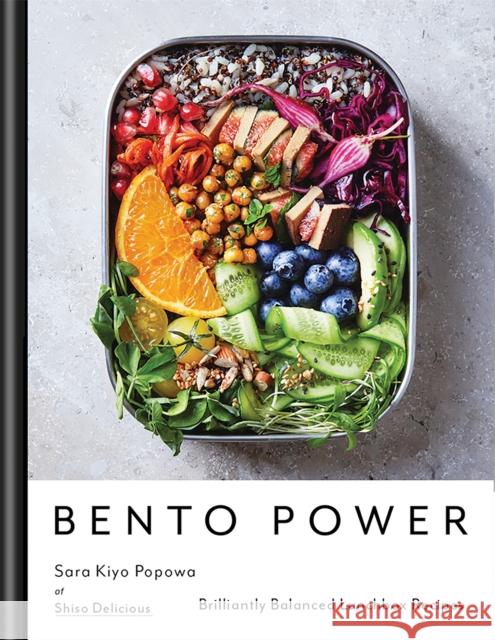 Bento Power: Brilliantly Balanced Lunchbox Recipes Sara Kiyo Popowa 9780857834997 Octopus Publishing Group - książka