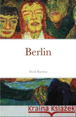 Berlin Derek Harrison 9781716558399 Lulu.com - książka