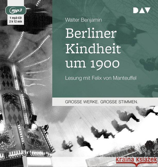 Berliner Kindheit um 1900, 1 MP3-CD : Lesung mit Felix von Manteuffel (1 mp3-CD), Lesung. MP3 Format Benjamin, Walter 9783742400208 Der Audio Verlag, DAV - książka