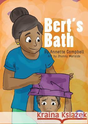Bert's Bath Annette Campbell Jhunny Moralde 9781925863871 Library for All - książka