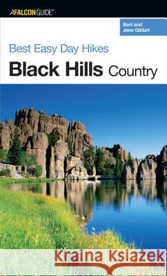Best Easy Day Hikes Black Hills Country Gildart, Jane 9780762735440 Falcon Press Publishing - książka