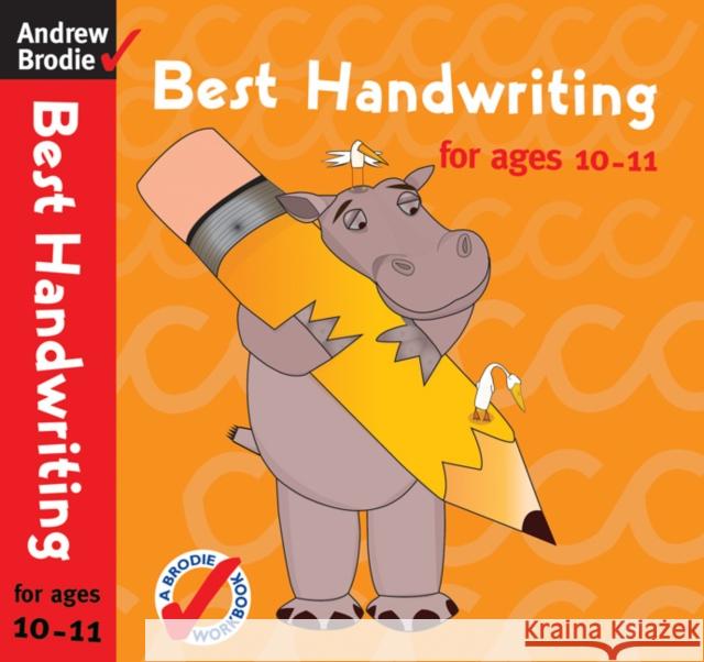 Best Handwriting for Ages 10-11 Andrew Brodie 9780713688641 Bloomsbury Publishing PLC - książka